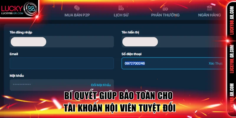 Bí quyết giúp bảo toàn cho tài khoản hội viên tuyệt đối