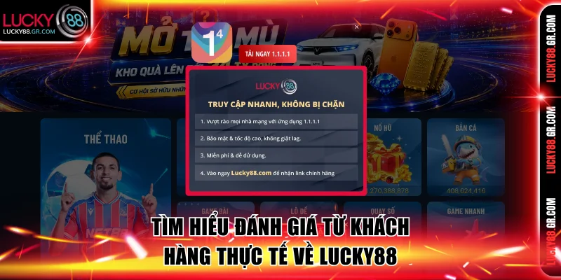 Tìm hiểu đánh giá từ khách hàng thực tế về LUCKY88